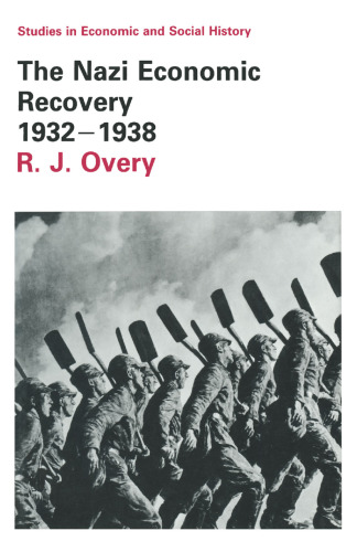 The Nazi Economic Recovery 1932–1938
