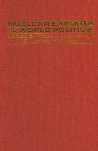 Nuclear Exports and World Politics: Policy and Regime