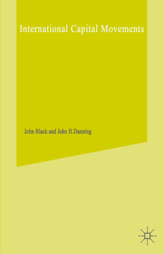 International Capital Movements: Papers of the Fifth Annual Conference of the International Economics Study Group
