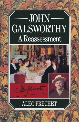 John Galsworthy: A Reassessment