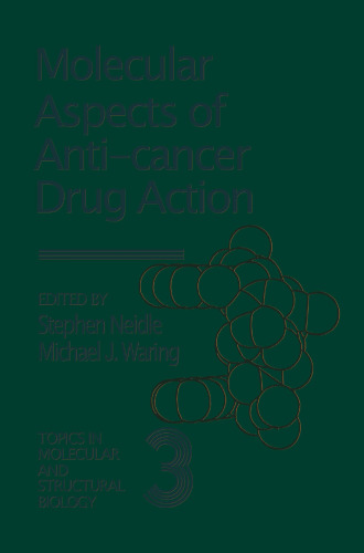 Molecular Aspects of Anti-Cancer Drug Action