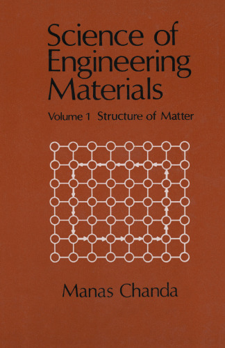 Science of Engineering Materials: Volume 1 Structure of Matter