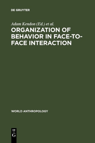 Organization of Behavior in Face-to-Face Interaction