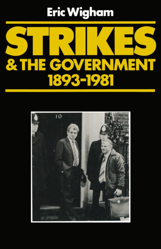 Strikes and the Government 1893–1981