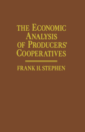 The Economic Analysis of Producers’ Cooperatives