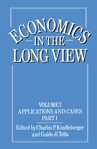 Economics in the Long View: Volume 2: Essays in Honour of W. W. Rostow