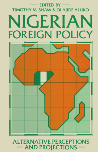 Nigerian Foreign Policy: Alternative Perceptions and Projections