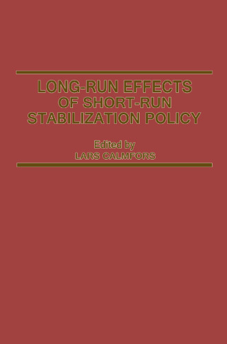 Long-Run Effects of Short-Run Stabilization Policy