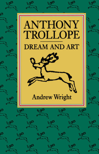 Anthony Trollope Dream and Art