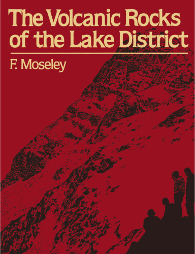 The Volcanic Rocks of the Lake District: A Geological Guide to the Central Fells