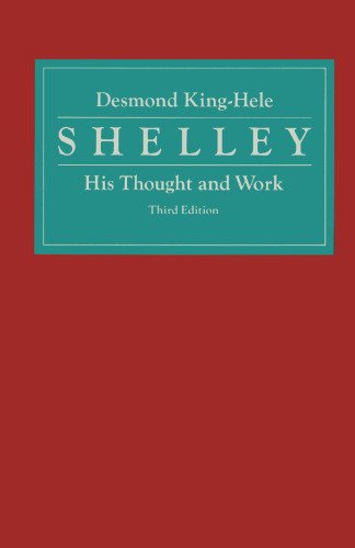 Shelley: His Thought and Work