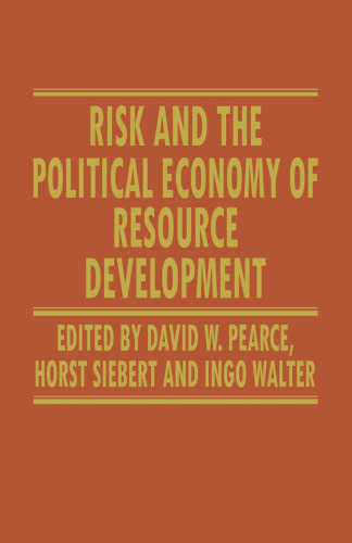 Risk and the Political Economy of Resource Development