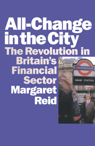 All-Change in the City: The Revolution in Britain’s Financial Sector