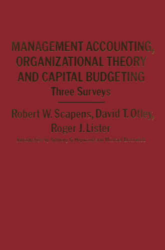 Management Accounting, Organizational Theory and Capital Budgeting: Three Surveys