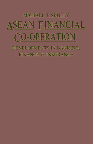 ASEAN Financial Co-operation: Developments in Banking, Finance and Insurance