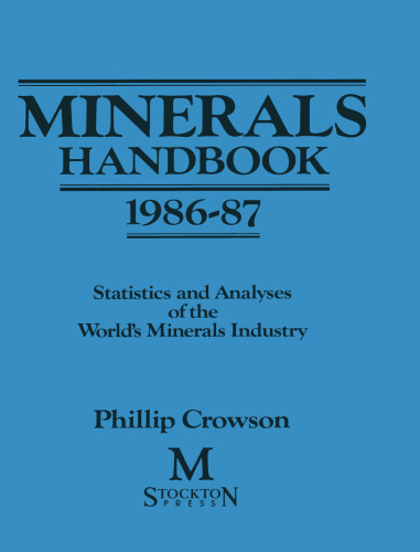 Minerals Handbook 1986–87: Statistics and Analyses of the World’s Minerals Industry
