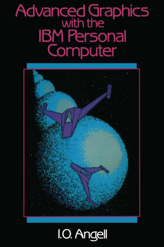 Advanced Graphics with the IBM Personal Computer