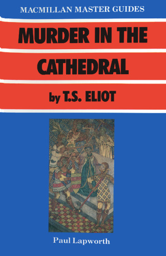 Murder in the Cathedral by T. S. Eliot