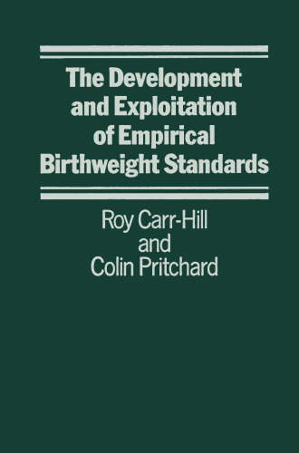 The Development and Exploitation of Empirical Birthweight Standards
