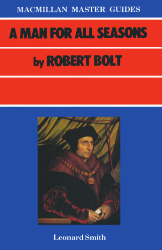 A Man For All Seasons by Robert Bolt