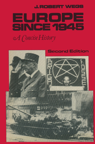 Europe Since 1945: A Concise History