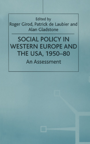 Social Policy in Western Europe and the USA, 1950–80: An Assessment