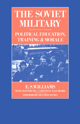 The Soviet Military: Political Education, Training and Morale
