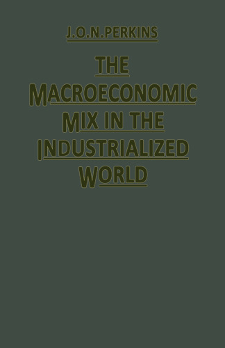 The Macroeconomic Mix in the Industrialized World