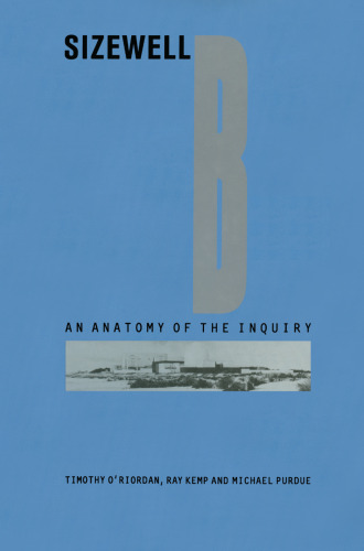 Sizewell B: An Anatomy of Inquiry
