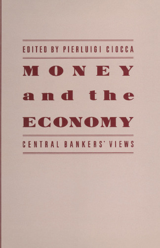 Money and the Economy: Central Bankers’ Views
