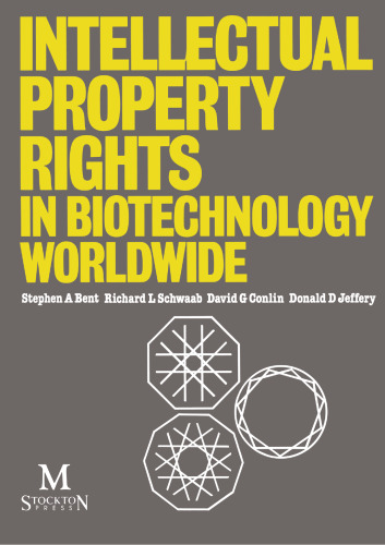 Intellectual Property Rights in Biotechnology Worldwide