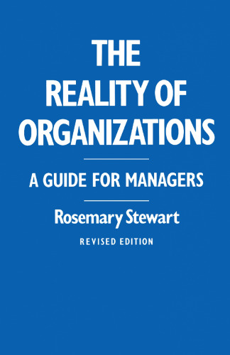 The Reality of Organizations: A Guide for Managers