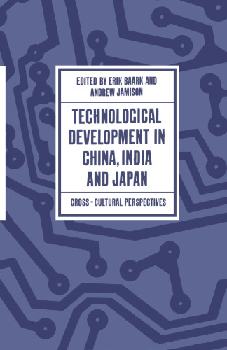 Technological Development in China, India and Japan: Cross-Cultural Perspectives