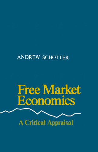 Free Market Economics: A Critical Appraisal
