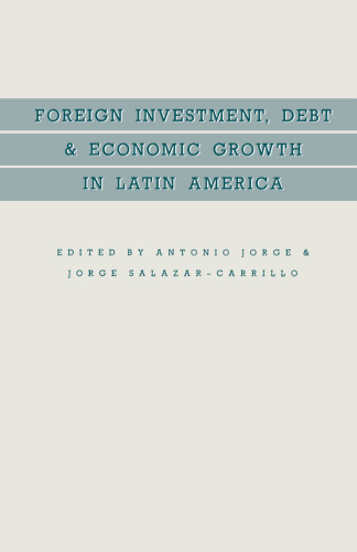Foreign Investment, Debt and Economic Growth in Latin America