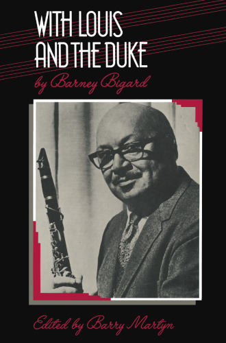 With Louis and the Duke: The Autobiography of a Jazz Clarinetist