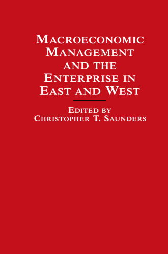 Macroeconomic Management and the Enterprise in East and West