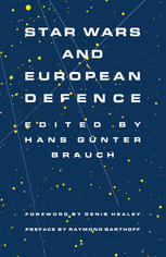 Star Wars and European Defence: Implications for Europe: Perception and Assessments