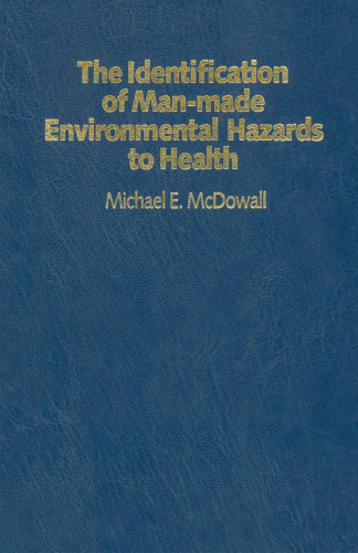 The Identification of Man-made Environmental Hazards to Health: A Manual of Epidemiology