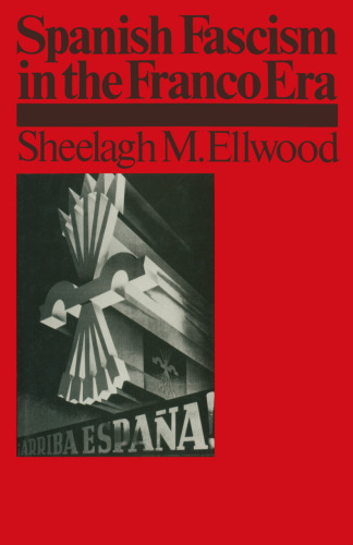 Spanish Fascism in the Franco Era: Falange Española de las Jons, 1936–76