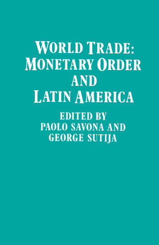 World Trade: Monetary Order and Latin America