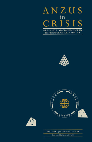 ANZUS in Crisis: Alliance Management in International Affairs