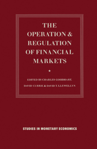 The Operation and Regulation of Financial Markets