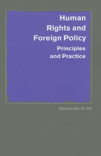 Human Rights and Foreign Policy: Principles and Practice