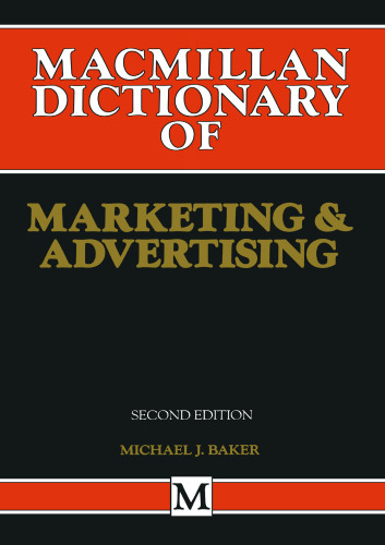 Macmillan Dictionary of Marketing and Advertising
