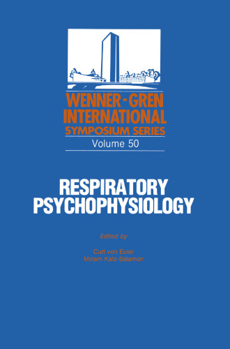 Respiratory Psychophysiology: Proceedings of an International Symposium held at The Wenner-Gren Center, Stockholm, September 14–15, 1987