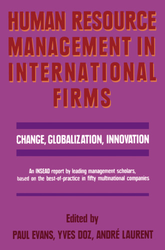 Human Resource Management in International Firms: Change, Globalization, Innovation