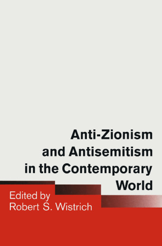 Anti-Zionism and Antisemitism in the Contemporary World