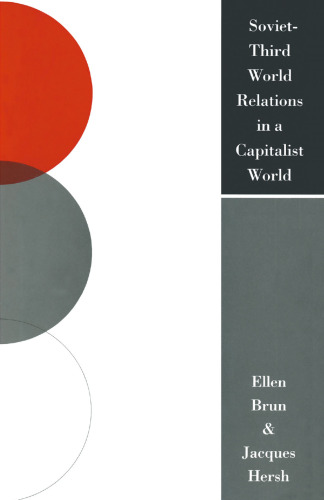 Soviet-Third World Relations in a Capitalist World: The Political Economy of Broken Promises