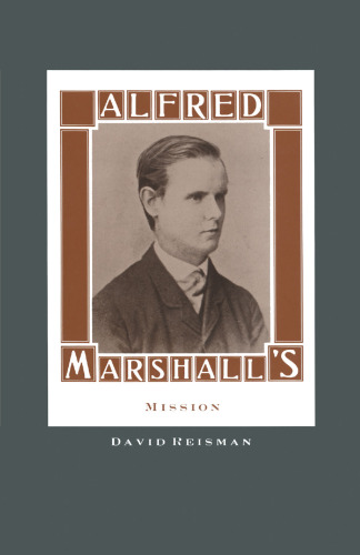 Alfred Marshall’s Mission